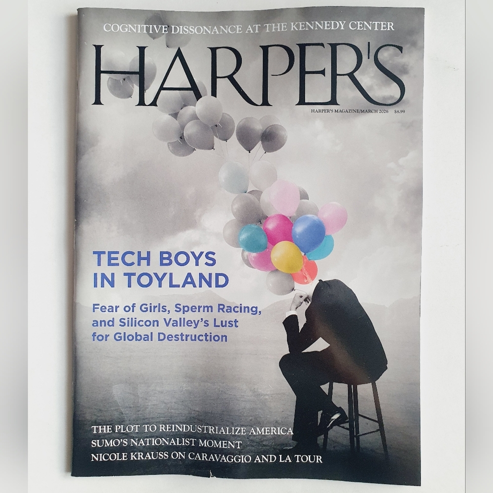 Harper’s Magazine March 2026 - Tech Boys in Toyland
